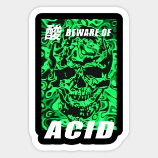 Beware of ACID Sticker